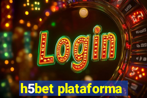 h5bet plataforma